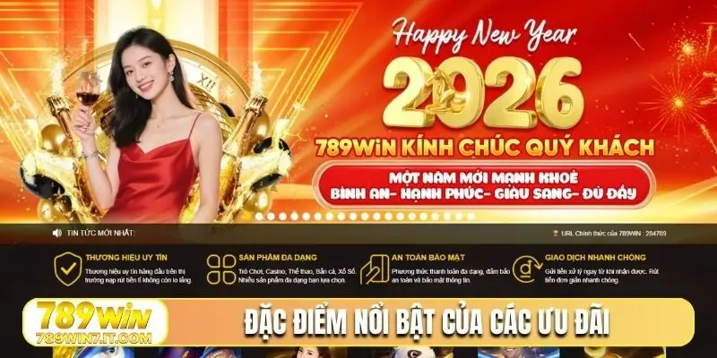 Đặc điểm nổi bật của các ưu đãi